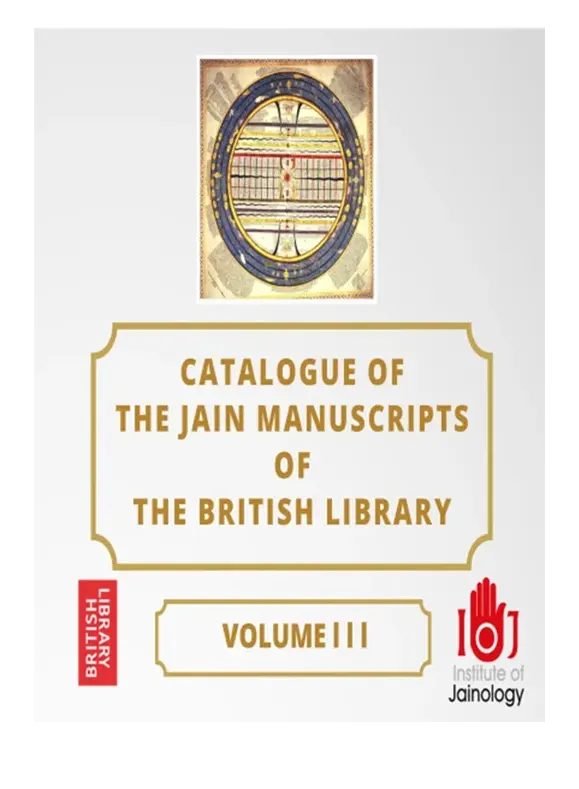 Catalogue of Jain Manuscripts of British Library Volume III